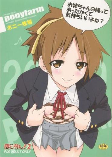 Screaming (C77) [Ponyfarm (Inoue Yoshihisa)] PONY-ON! 2 ~Onee-chan No Nawa Tte Attakaku Te Kimochi Ii Yo Ne? (K-ON!) – K On Semen