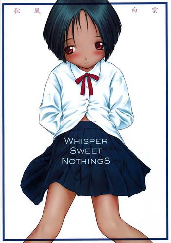 Whisper Sweet Nothings