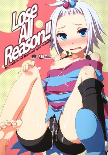 Lose All Reason!!