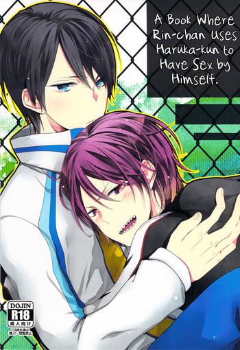 Gay Shop [BALL:S (Som)] Haruka-kun wo Tsukatte Hitori Ecchi Suru Rin-chan no Hon (Free!) [English] [Baka Dumb Aho] - Free Dicks
