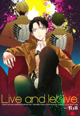 Reality Live and let live. - Shingeki no kyojin Romantic