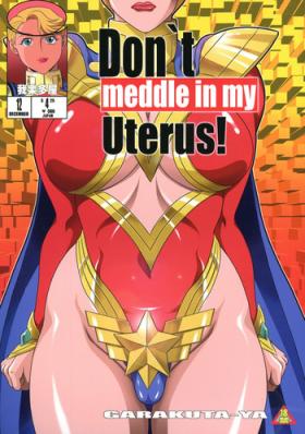 Hetero Don`t meddle in my uterus! - Uchi no musume ni te o dasuna Machine