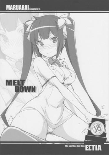(COMIC1☆9) [MARUARAI (Arai Kazuki)] Meltdown (Dungeon Ni Deai O Motomeru No Wa Machigatteiru Darou Ka)