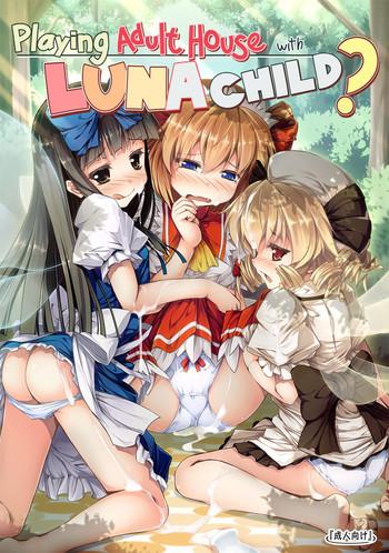 Older Luna-cha To Otona No Omamagoto? | Playing Adult House With Luna Child? - Touhou Project Fuck Com