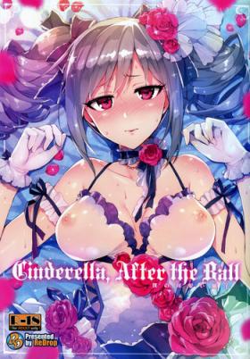 Big Cocks (C87) [ReDrop (Miyamoto Smoke, Otsumami)] Cinderella, After the Ball ~Boku no Kawaii Ranko~ | Cinderella After the Ball - My Cute Ranko (THE IDOLM@STER CINDERELLA GIRLS) [English] [doujin-moe.us] - The idolmaster Alone