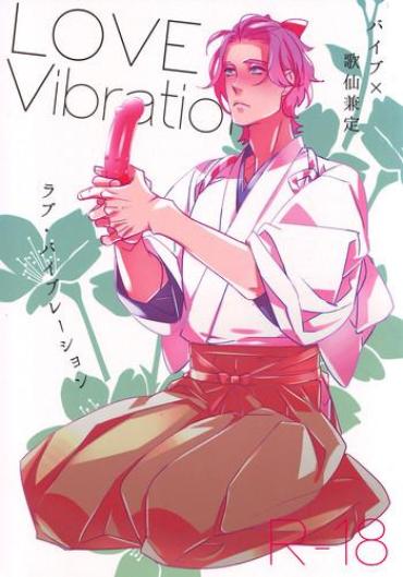 (HaruCC20) [El-ahrairah (Sumitomo.K)] LOVE Vibration (Touken Ranbu)