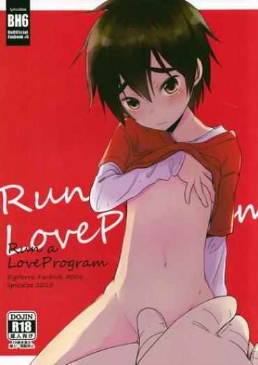 [Lyricalize (Ichikawa Ichiko)] Run A Love Program (Big Hero 6)