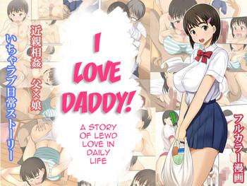 White Otou-san Daisuki | I Love Daddy!  Oriental