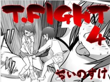 [Chiinosuke] T.FIGHT 4
