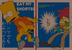 Wet EAT MY SHORTS !! - The simpsons Forwomen