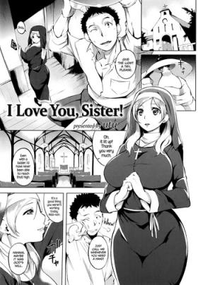 I Love You, Sister!