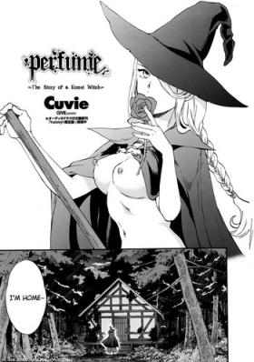 Firsttime [Cuvie] perfume ~Mori no Majo no Hanashi~ | perfume ~The Story of a Forest Witch~ (COMIC Penguin Celeb 2016-04) [English] {Hennojin} Sharing