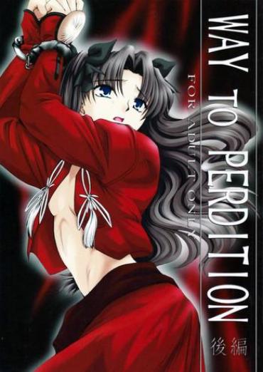 Hardsex WAY TO PERDITION Kouhen – Fate Stay Night