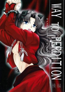 All WAY TO PERDITION Kouhen - Fate stay night Interracial Sex