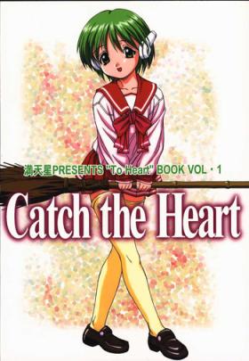 Catch the Heart