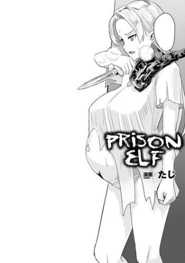 [Taji] Hitoya No Elf | Prison Elf (2D Comic Magazine Botebara Sex De Nikubenki Ochi! Vol. 1) [English] [Tremalkinger] [Digital]