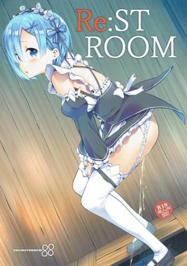 Hd Porn RE:ST ROOM – Re Zero Kara Hajimeru Isekai Seikatsu