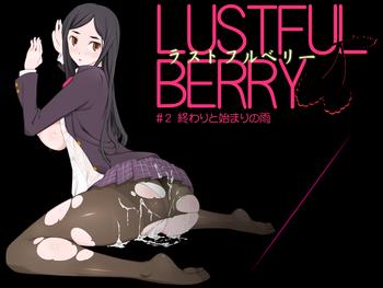 [Garakuta Shoujo (Miito Shido)] LUSTFUL BERRY #2 - Owari To Hajimari No Ame [Digital]