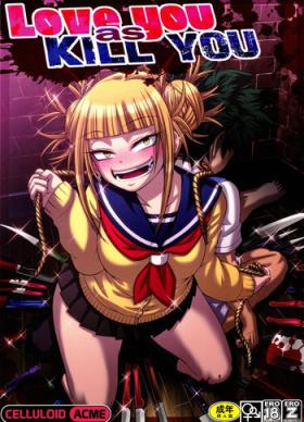 Young Petite Porn Love you as Kill you - My hero academia Penis Sucking