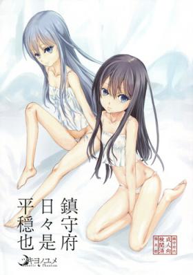 19yo Chinjufu Hibi Kore Heion nari - Kantai collection Teenage Sex
