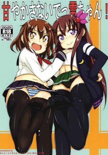 Gang Bang Amayakasanaide Ikazuchi-chan! – Kantai Collection Submission