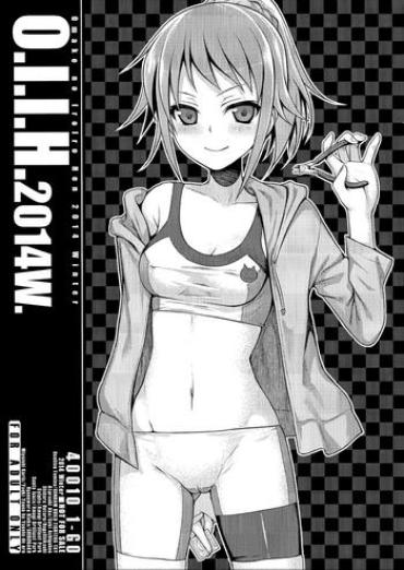 (C87) [40010 1-GO (Shimanto Shisakugata)] O.I.I.H.2014W. (Various) [English]