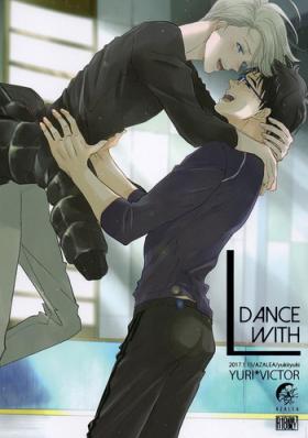 Dance with L