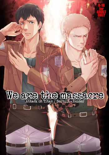 Gay Fetish We are the Massacre - Shingeki no kyojin Aunty