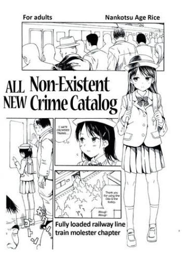 English (C91) [Nankotsu Age Rice (kyo1)] Shin Hijitsuzai Hanzai Mokuroku Mansai Zairaisen Chikan Densha Hen | All New Non-Existent Crime Catalog – Fully Loaded Railway Line Train Molester Chapter [English]