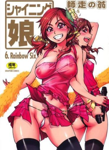 Hogtied Shining Musume. 6. Rainbow Six  Nudity