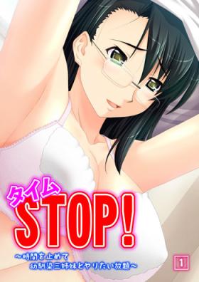 Youth Porn [Milk Pie, No Limit] Time STOP! ~Jikan wo Tomete Osananajimi Sanshimai to Yaritai Houdai~ 1 Couples