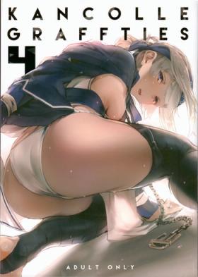 Tight Pussy Fucked KANCOLLE GRAFFTIES 4 - Kantai collection Crazy