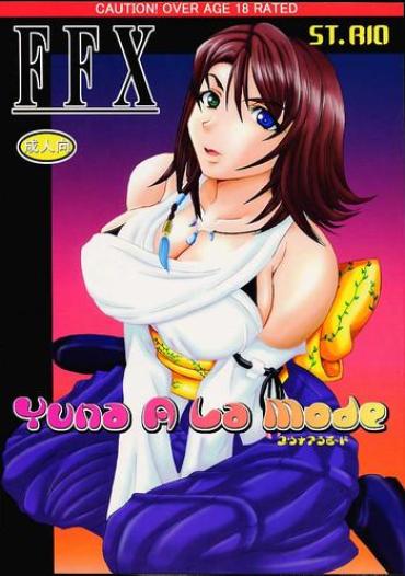 Abuse Yuna A La Mode 1 – Final Fantasy X Gay Largedick