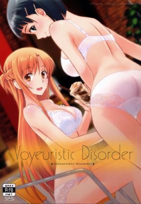Gang Voyeuristic Disorder - Sword art online Pussy To Mouth