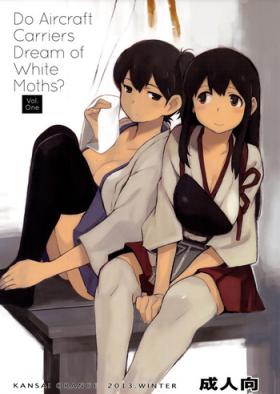 Nice Ass Kuubo wa Shirohitori no Yume o Miruka - Jou | Do Aircraft Carriers Dream of White Moths? Vol. One - Kantai collection No Condom