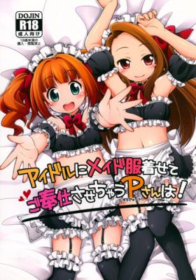 Gay Dudes Idol ni Maid Fuku Kisete Gohoushi Sasechau P-san wa! - The idolmaster Anime