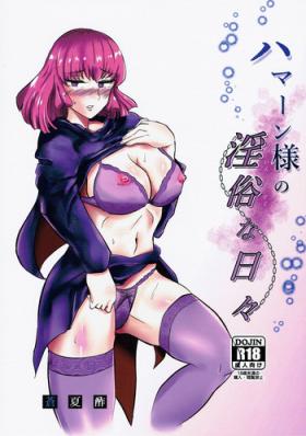 Free 18 Year Old Porn Haman-sama no Inzoku na Hibi - Gundam zz Vecina