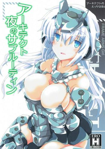 (C93) [D☆G (MoTo)] Architect Yoru No Gakushuu Mode (Frame Arms Girl)