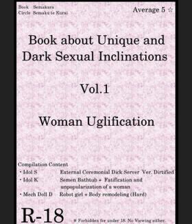 Book about Narrow and Dark Sexual Inclinations Vol.1 Uglification