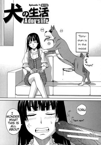 [ZUKIKI] Inu No Seikatsu - A Dog's Life Ch. 7 (Moteru Inu No Ikizama) [English] [Mynock]