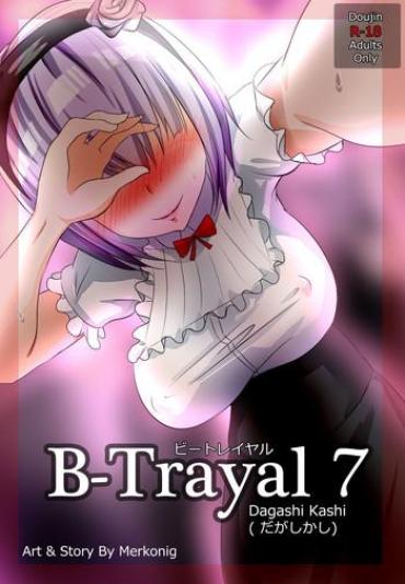 Morrita B-Trayal 7 – Dagashi Kashi Woman Fucking