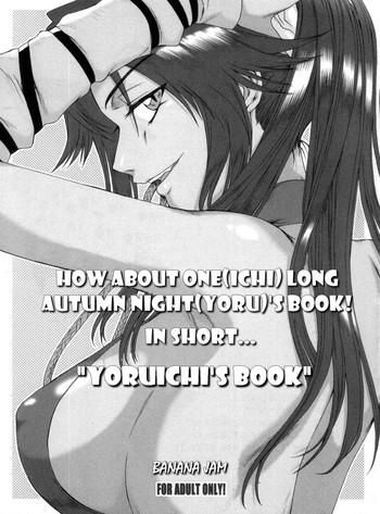 Hot Girl Fuck (SC33) [BANANAJAM (Hanzaki Jirou)] Aki no Yonaga ni Ohitotsu Ikaga? Na, Hon! Ryakushite... "Yoruichi Hon" | How About One(ICHI) Long Autumn NightYORU)'s Book! In Short... "Yoruichi's Book" (Bleach) [English