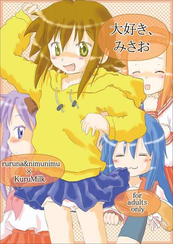 (Puniket 21) [Ruruna & Nimunimu, KuruMilk (Childa, Oinu Kenta, Passkey)] Daisuki, Misao (Lucky Star)