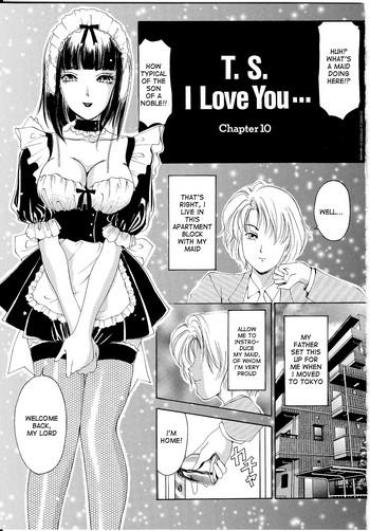 [The Amanoja9] T.S. I LOVE YOU… Ch. 10 [English]