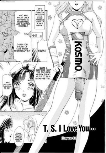 Gostosas T.S. I LOVE YOU… Ch. 11