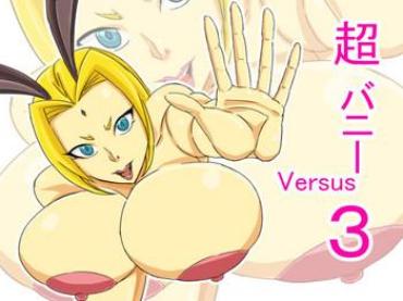 Matures Super Bunny Versus 3 – Naruto