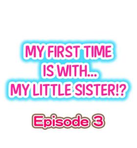 Ladyboy My First Time is with.... My Little Sister?! Ch.03 Monster