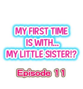 Consolo My First Time is with.... My Little Sister?! Ch.11 Gay Bang