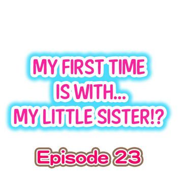 Role Play My First Time is with.... My Little Sister?! Ch.23 Shower