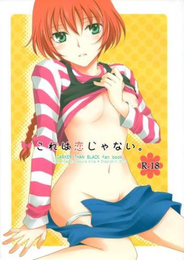 (C78) [Endorphin (Sakura Alta)] Kore Wa Koi Janai (DARKER THAN BLACK)